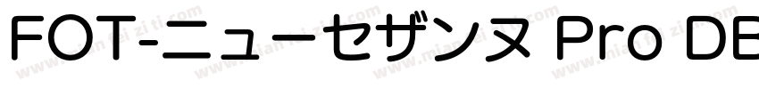 FOT-ニューセザンヌ Pro DB R字体转换